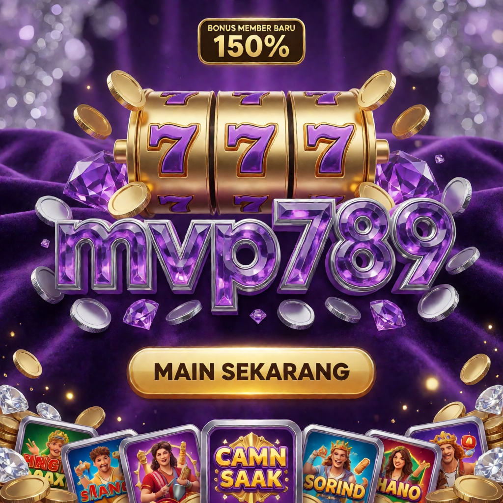 MVP789 bonus 150% slot jackpot